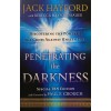 Penetrating the Darkness – Jack Hayford & Rebecca Hayford Bauer (Finding Victory in Spiritual Warfare)